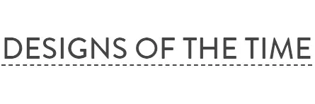 Designs Of The Time